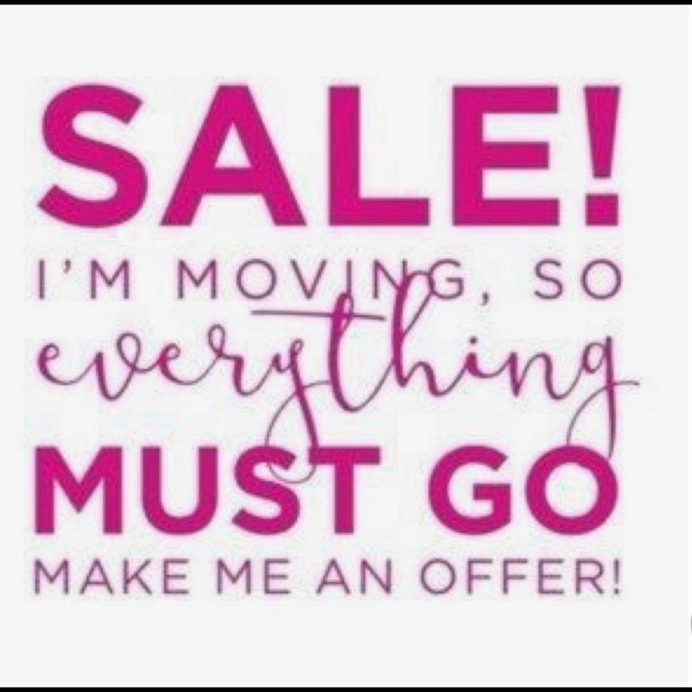 Moving Sale EVERYTHING MUST GO 😍
